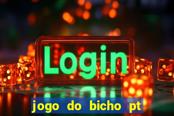 jogo do bicho pt rio 11hs hoje